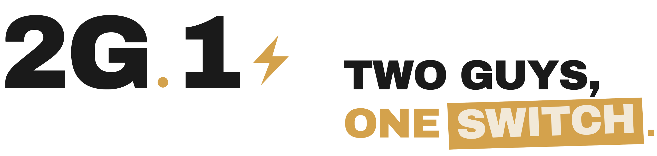 Two Guys, One Switch